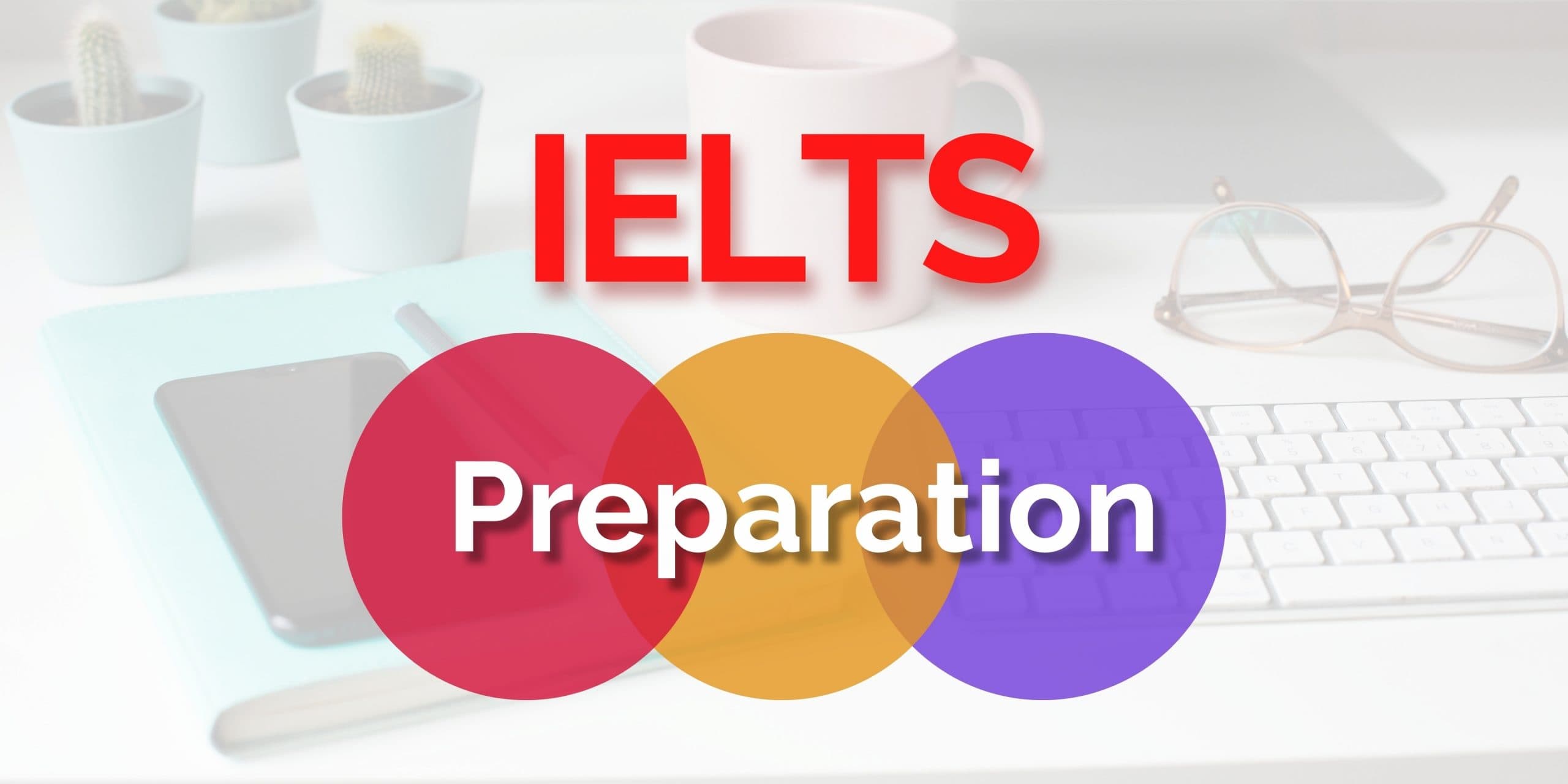 IELTS Test Preparation